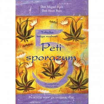Peti sporazum 2. izdanje - Don Miguel Ruis VULKAN 