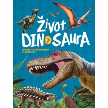 Život dinosaura - upoznajte neverovatna stvorenja VULKAN 