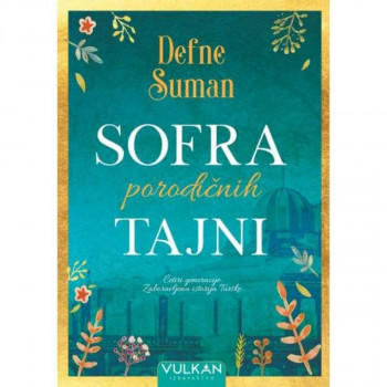 Sofra porodičnih tajni - Defne Suman VULKAN 