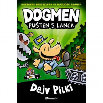 Dogmen pušten s lanca - Dejv Pilki VULKAN 