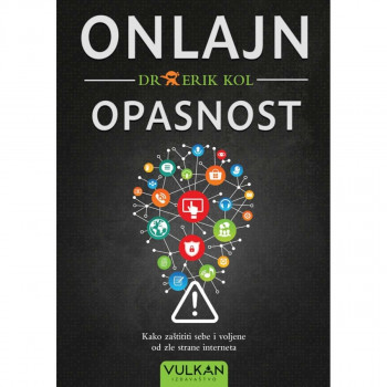 Onlajn opasnost - Dr Erik Kol VULKAN 