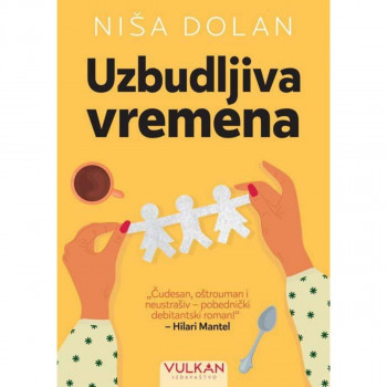 Uzbudljiva vremena - Niša Dolan VULKAN 