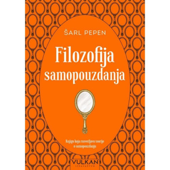 Filozofija samopouzdanja - Šarl Pepen 
