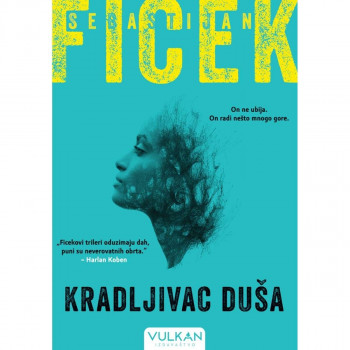 Kradljivac duša - Sebastijan Ficek VULKAN 