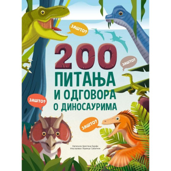 200 pitanja i odgovora o dinosaurusima 