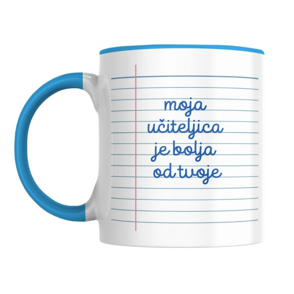 Šolja Moja učiteljica je bolja od tvoje 