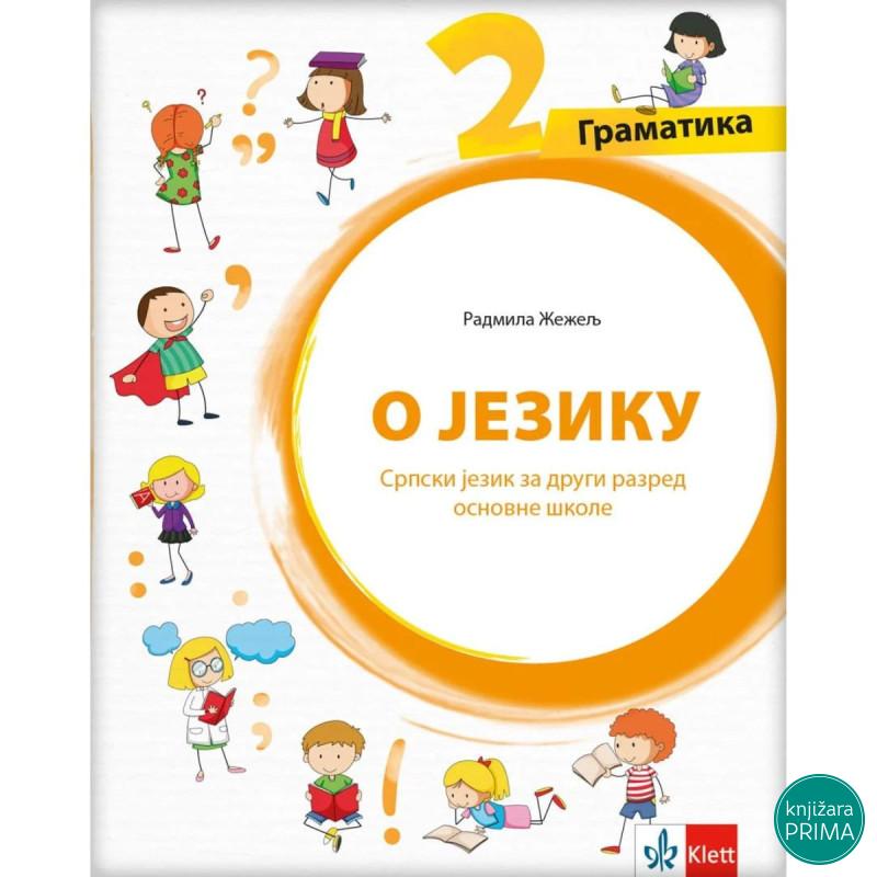SRPSKI 2 GRAMATIKA O JEZIKU KLETT 1210103-5 Radmila Žeželj 