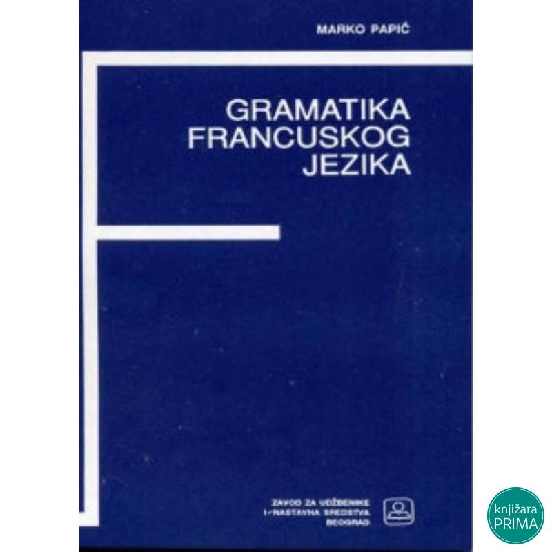 Gramatika francuskog jezikaza srednje škole 