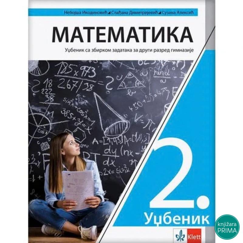 MATEMATIKA 2G SA ZBIRKOM KLETT Nebojša Ikodinović Slađana Dimitrijević Suzana Al 