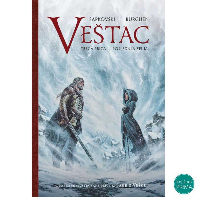 Saga o Vešcu: Ilustrovana priča 3 – Poslednja želja 