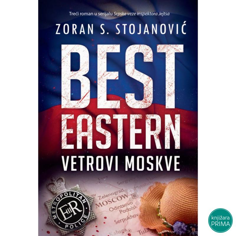 Best Eastern – Vetrovi Moskve - Zoran S. Stojanović 