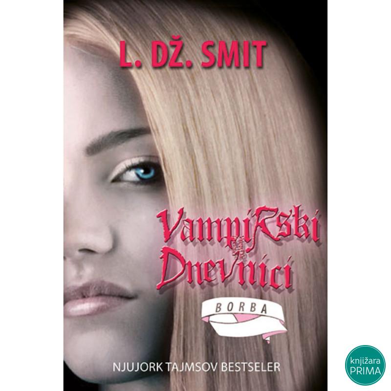 Borba - Vampirski dnevnici - L.DŽ. Smit 