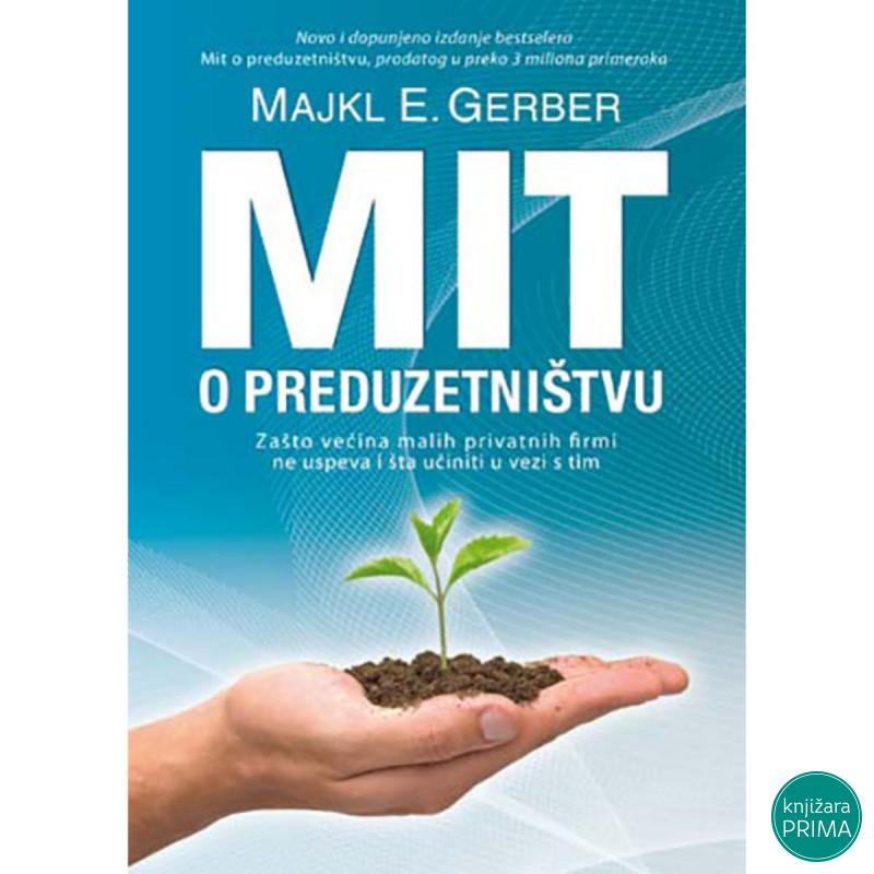 Mit o preduzetništvu - Majkl E. Gerber ČAROBNA KNJIGA 