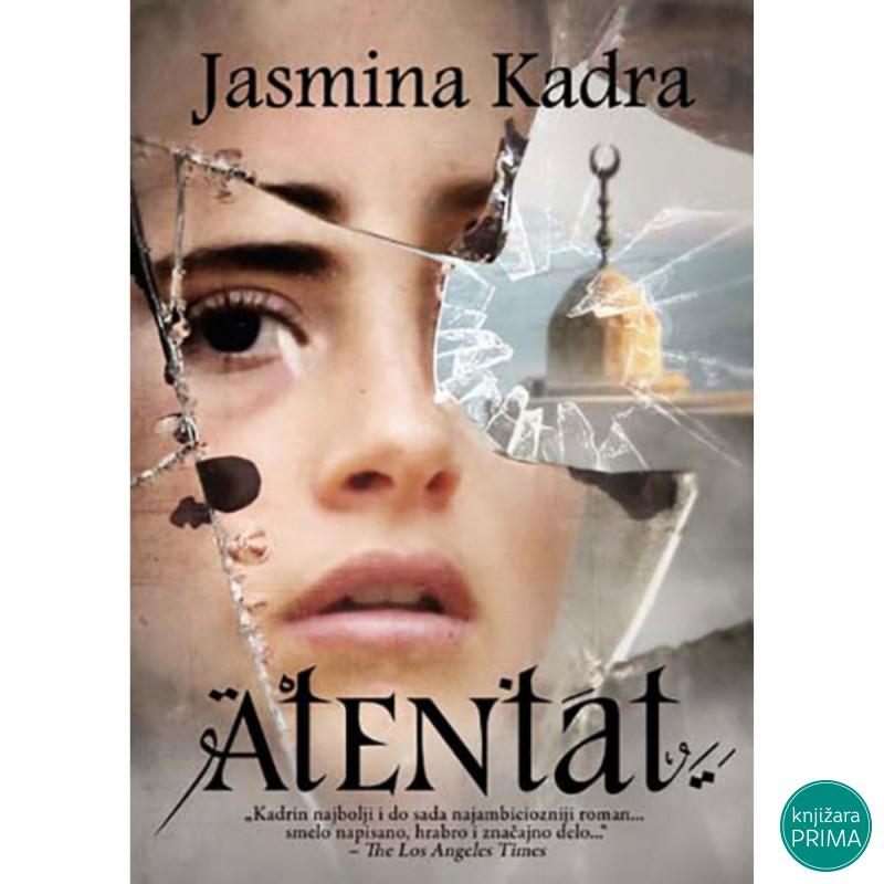 Atentat - Jasmina Kadra 