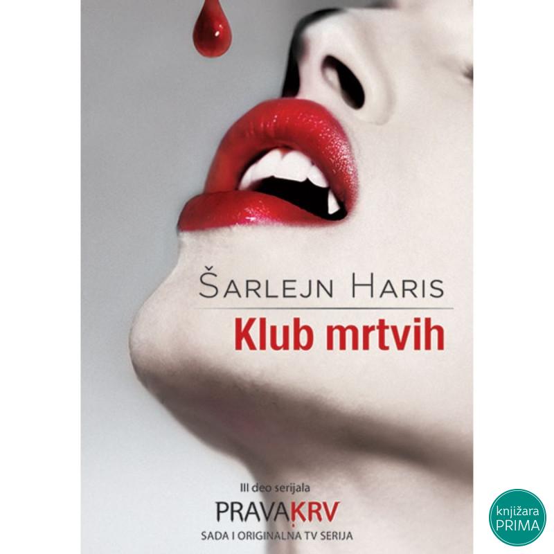 Klub mrtvih Prava krv 3 