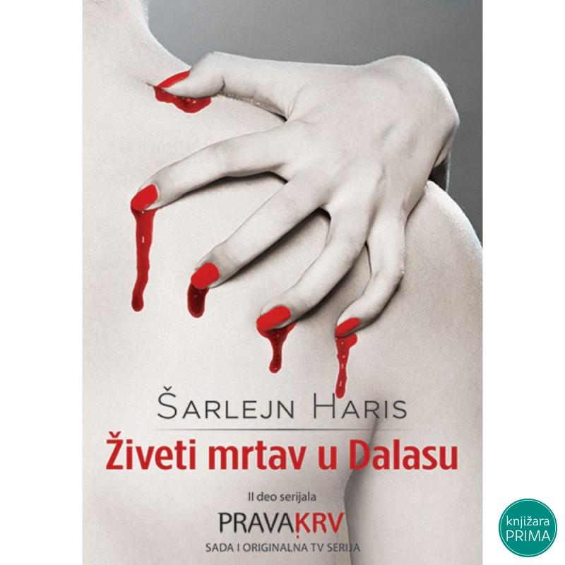 Živeti mrtav u Dalasu Prava krv 2 