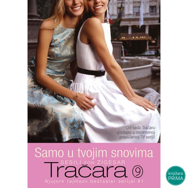 Samo u tvojim snovima Tračara 9 