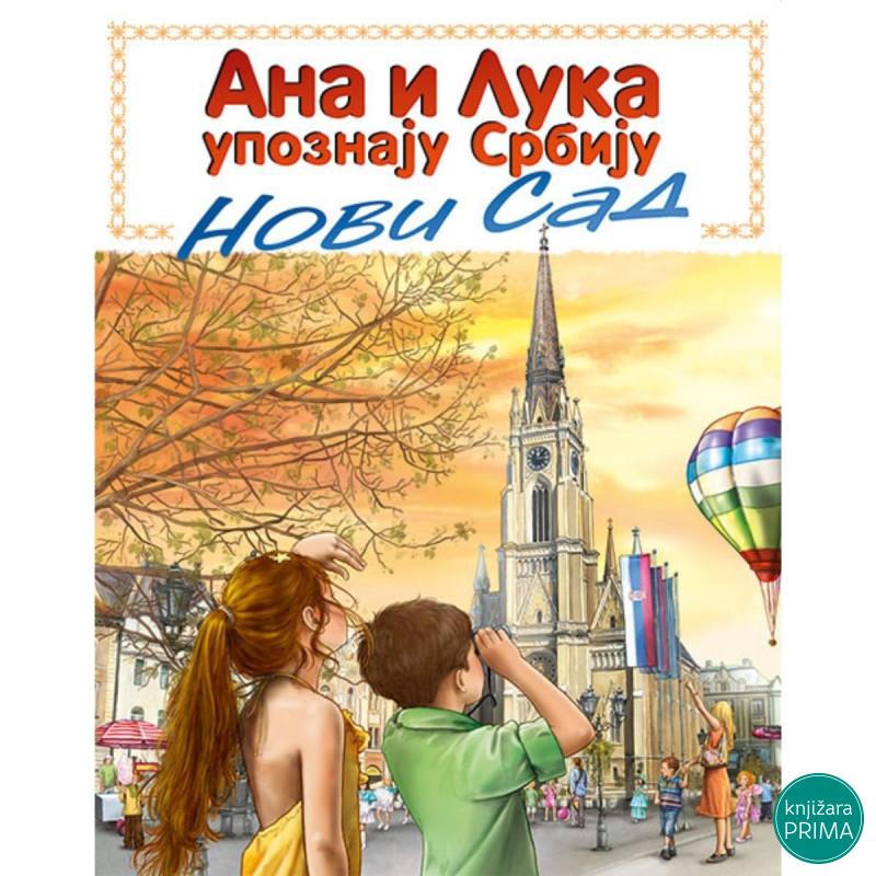 Ana i Luka upoznaju Srbiju – Novi Sad 