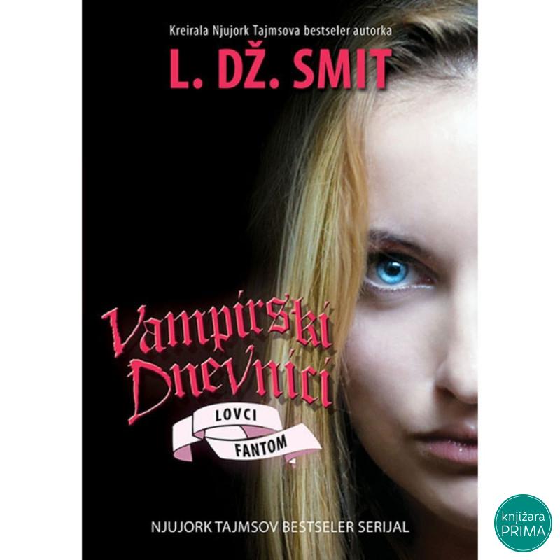 Lovci: Fantom Vampirski dnevnici 8 