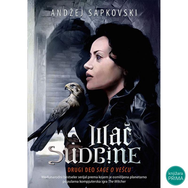 Mač sudbine - Andžej Sapkovski Saga o Vešcu 2 ČAROBNA KNJIGA 