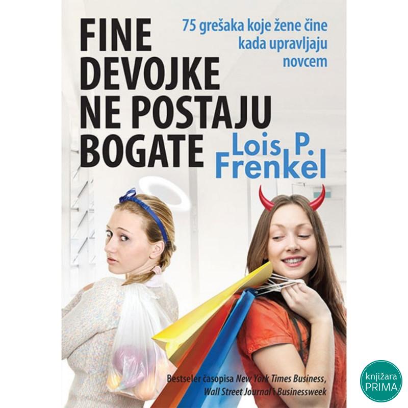 Fine devojke ne postaju bogate - Lois P. Frenkel 