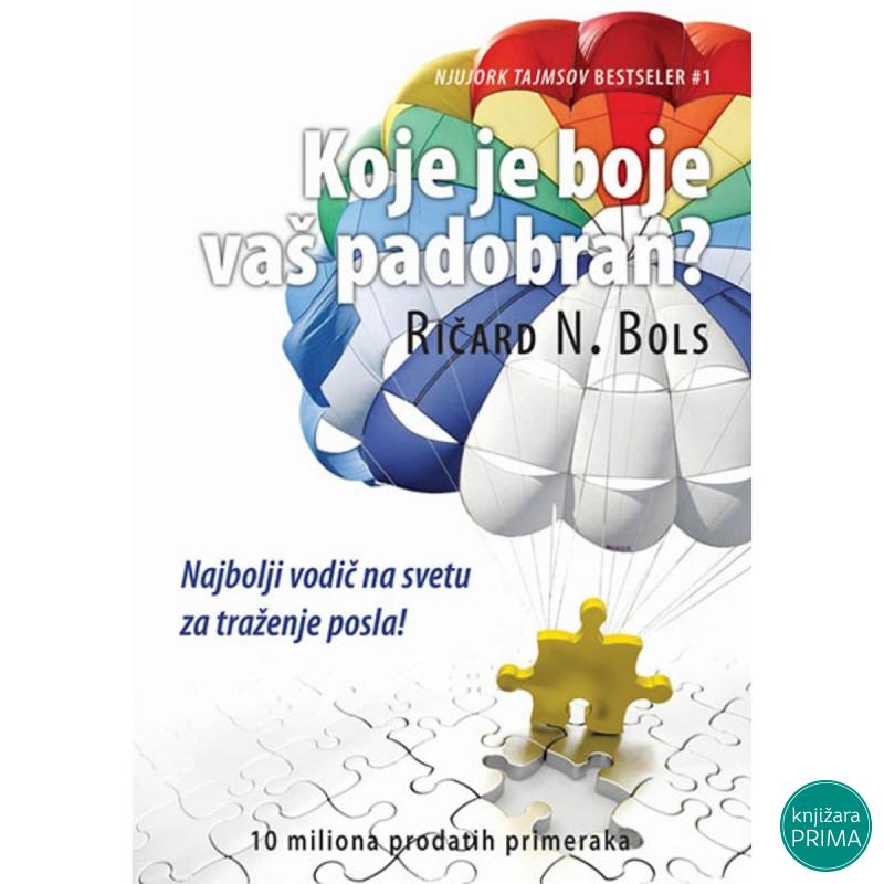 Koje je boje vaš padobran? - Ričard N. Bols 
