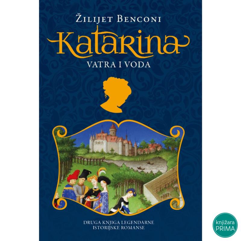Vatra i voda Katarina 2 