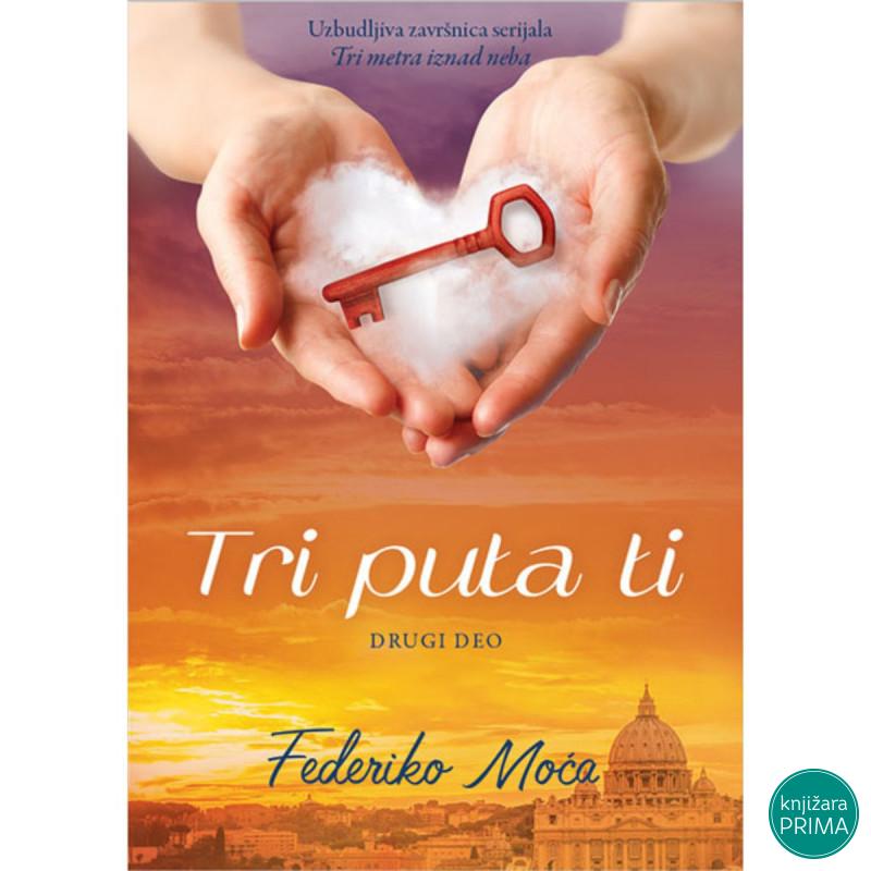 Tri puta ti, 2. deo Federiko Moća ČAROBNA KNJIGA 
