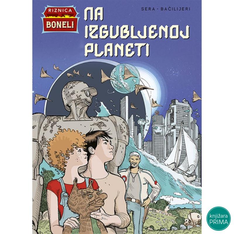Na izgubljenoj planeti Riznica Bonelli 2 