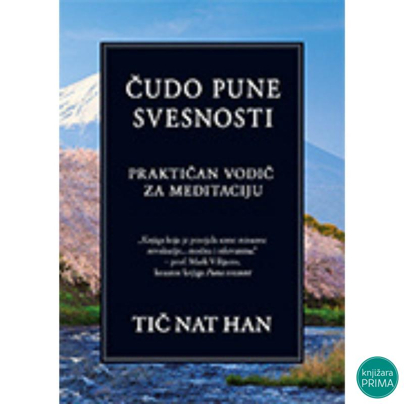 Čudo pune svesnosti - Tič Nat Han 