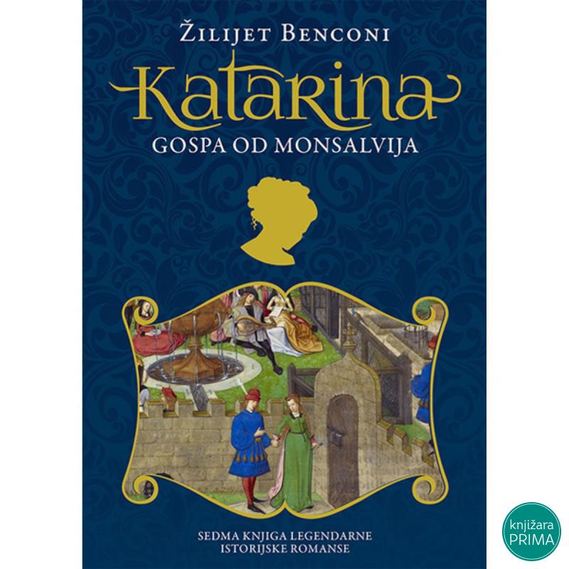 Gospa od Monsalvija Katarina 7 