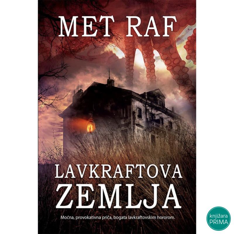 Lavkraftova zemlja - Met Raf 