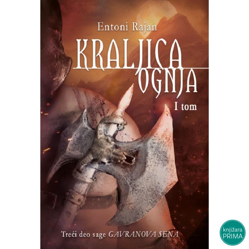 Kraljica ognja 1 Gavranova sena 3 – prvi tom 