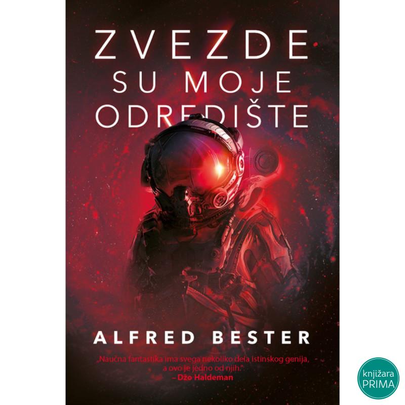 Zvezde su moje odredište - Alfred Bester 