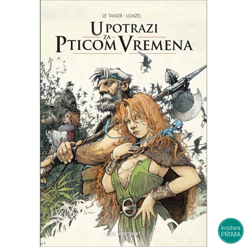 U potrazi za Pticom Vremena Stari kontinent 21 