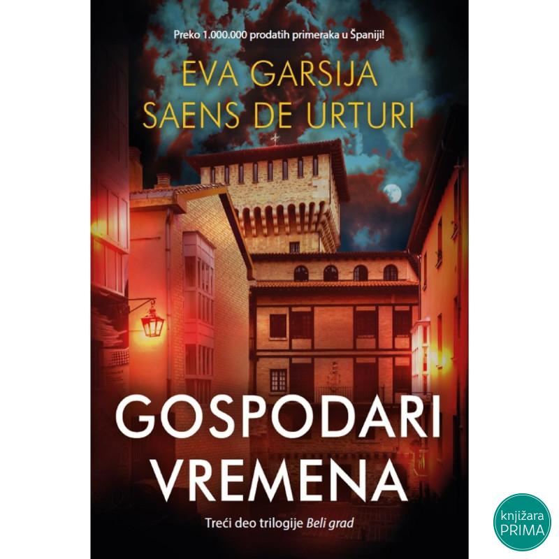Gospodari vremena Trilogija Beli grad 3 