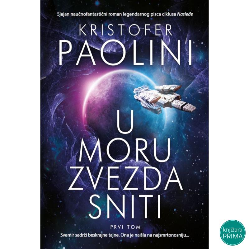 U moru zvezda sniti 1 - Kristofer Paolini 