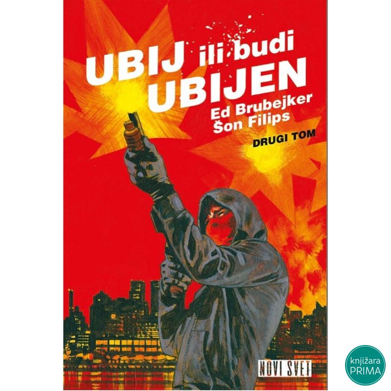 Ubij ili budi ubijen 2 Novi svet 2 