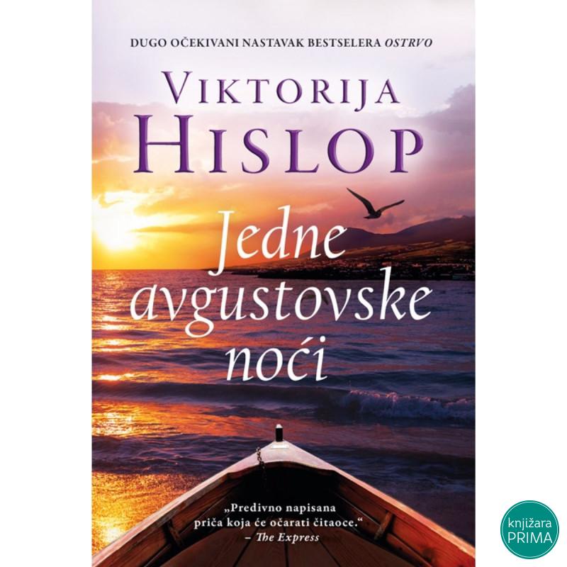 Jedne avgustovske noći - Viktorija Hislop 