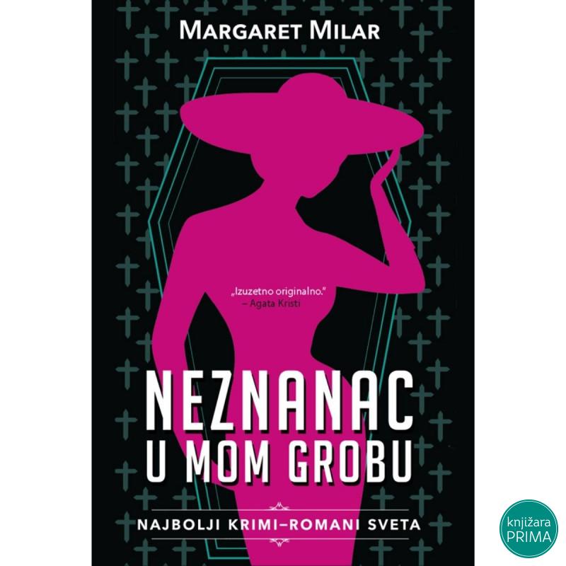 Neznanac u mom grobu - Margaret Milar 