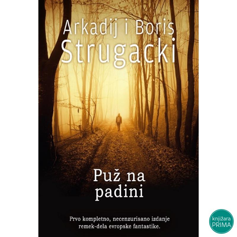 Puž na padini - Arkadij i Boris Strugacki 