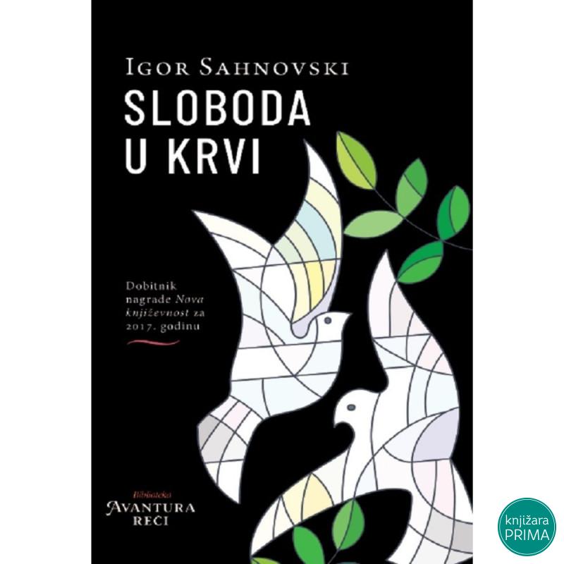 Sloboda u krvi - Igor Sahnovski 