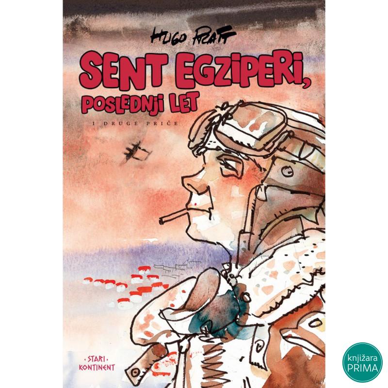 Sent Egziperi, poslednji let i druge priče Stari kontinent 140 ČAROBNA KNJIGA 