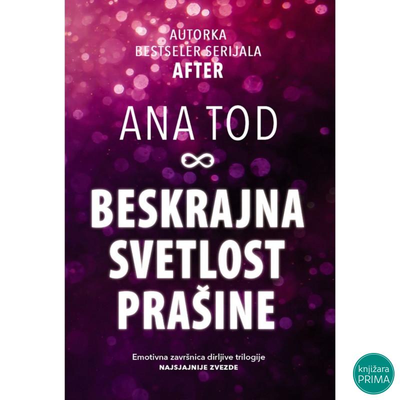 Beskrajna svetlost prašine Trilogija Najsjajnije zvezde 3 