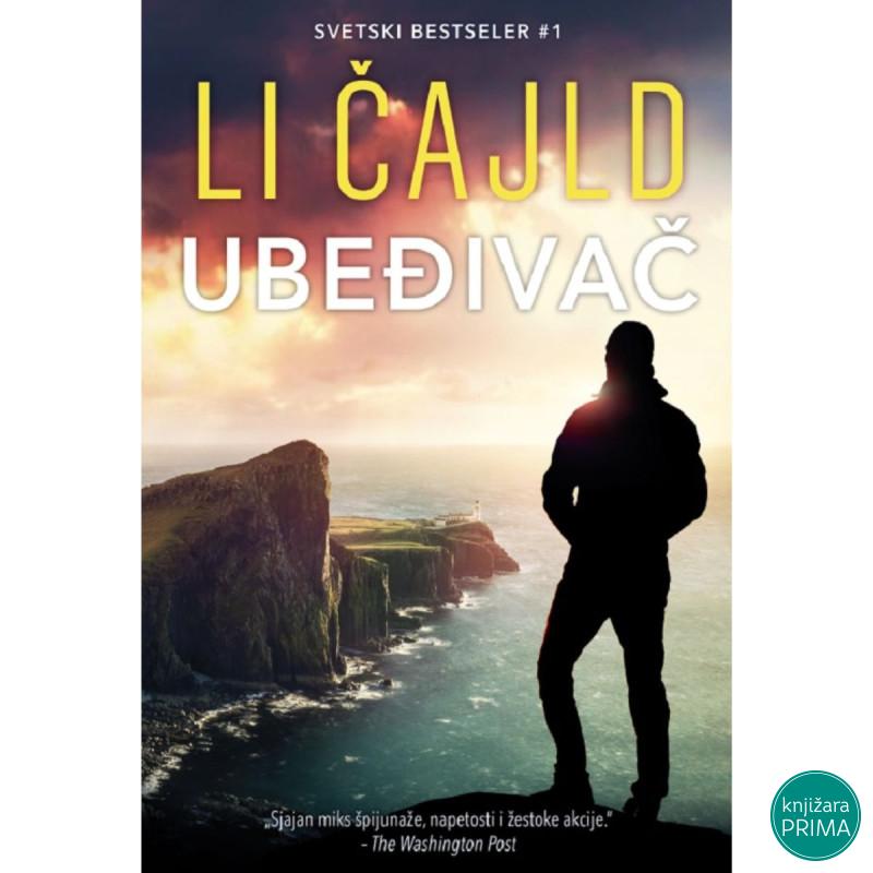 UBEĐIVAČ - Li Čajld 