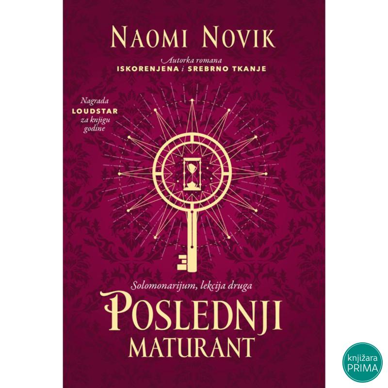 Poslednji maturant Solomonarijum, lekcija druga - Naomi Novik 