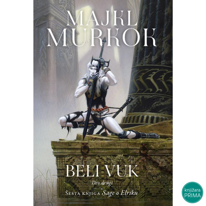 Beli Vuk, 2. deo Šesta knjiga Sage o Elriku 