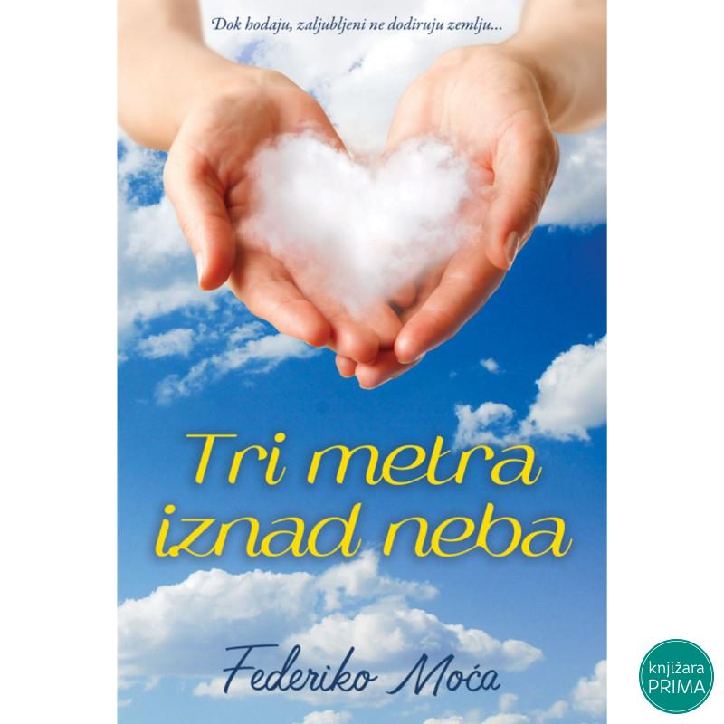Tri metra iznad neba - Federiko Moća ČAROBNA KNJIGA 