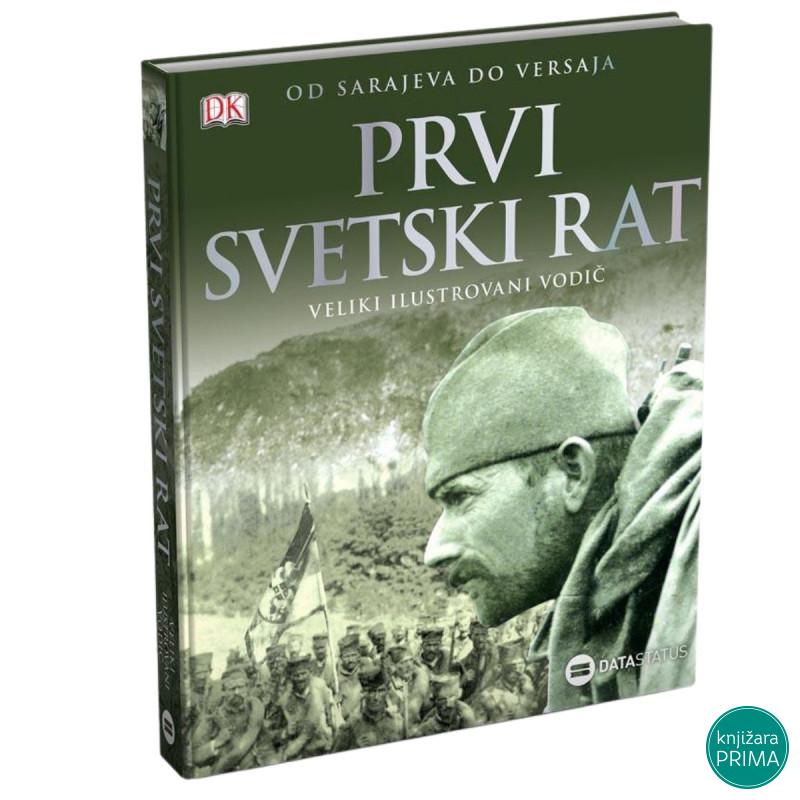 Prvi svetski rat DATA STATUS Ilustrovani vodič 