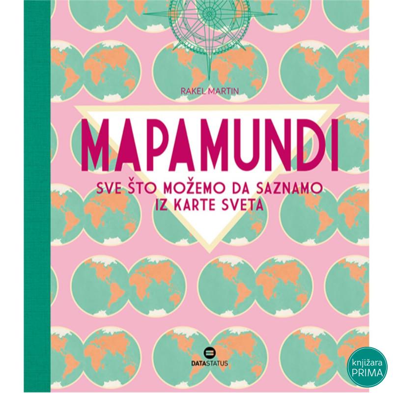 MAPAMUNDI sve što možemo da saznamo iz karte sveta DATA STATUS 